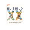 El siglo XX. Una obra de referencia fascinante para todos — Richard Overy