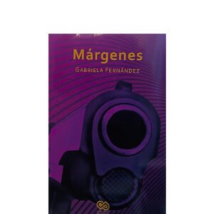 Márgenes. Novela de Gabriela Fernández