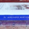 El jardinero horticultor. Manual para cultivar con éxito pequeñas huertas biointensivas. Jean-Martin Fortier